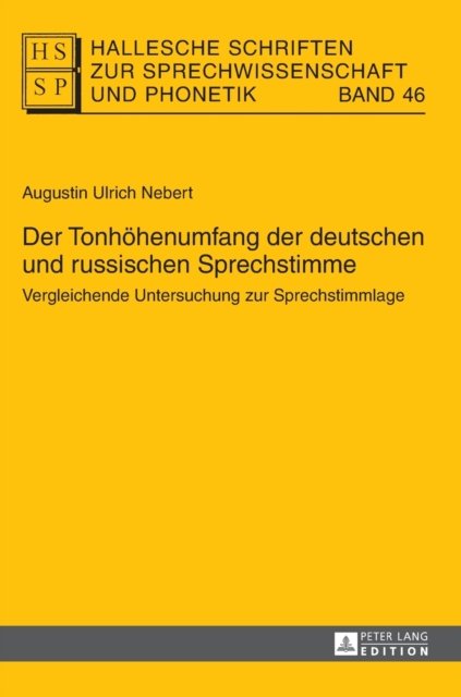 Der Tonhoehenumfang der deutschen und russischen Sprechstimme : Vergleichende Untersuchung zur Sprechstimmlage, Hardback Book