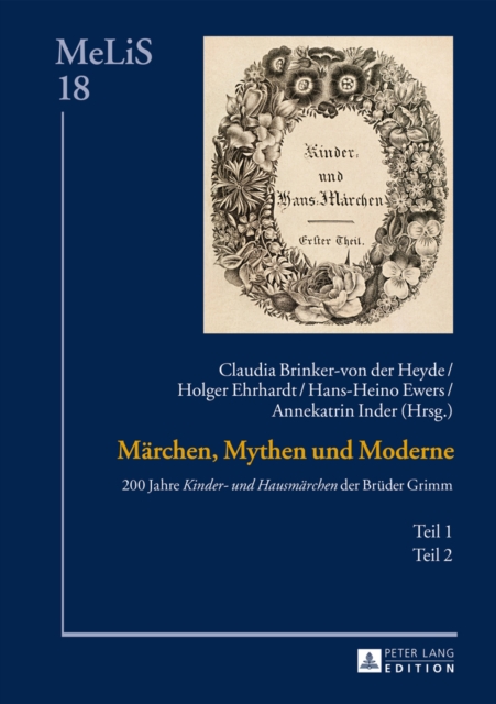 Maerchen, Mythen Und Moderne : 200 Jahre "kinder- Und Hausmaerchen" Der Brueder Grimm - Teil 1 Und 2, Hardback Book