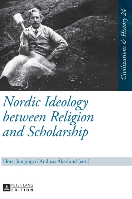 Nordic Ideology between Religion and Scholarship, Hardback Book