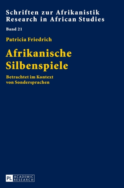 Afrikanische Silbenspiele : Betrachtet Im Kontext Von Sondersprachen, Microfilm Book