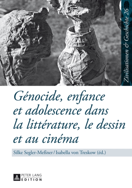 Genocide, Enfance Et Adolescence Dans La Litterature, Le Dessin Et Au Cinema, Hardback Book
