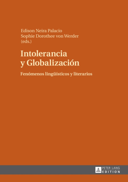 Intolerancia Y Globalizacion : Fenomenos Lingueisticos Y Literarios, Hardback Book