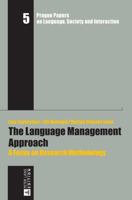 The Language Management Approach : A Focus on Research Methodology, Hardback Book