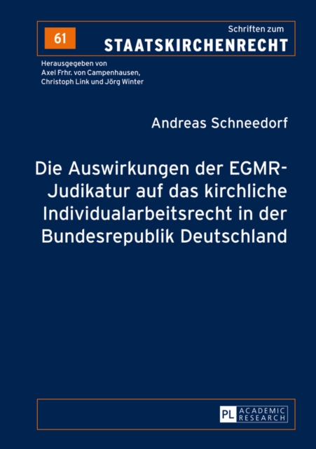 Die Auswirkungen Der Egmr-Judikatur Auf Das Kirchliche Individualarbeitsrecht in Der Bundesrepublik Deutschland, Hardback Book