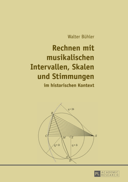 Rechnen Mit Musikalischen Intervallen, Skalen Und Stimmungen Im Historischen Kontext, Paperback / softback Book