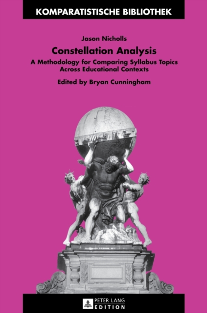 Constellation Analysis : A Methodology for Comparing Syllabus Topics Across Educational Contexts, Hardback Book