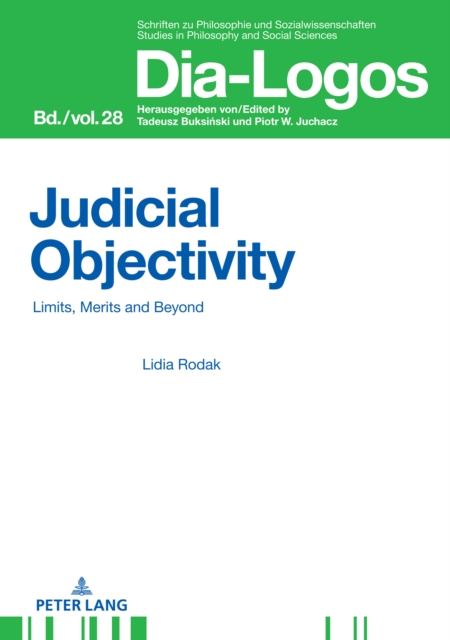 Judicial Objectivity: : Limits, Merits and Beyond, Hardback Book
