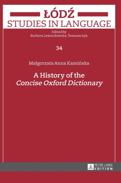 A History of the «Concise Oxford Dictionary», Hardback Book