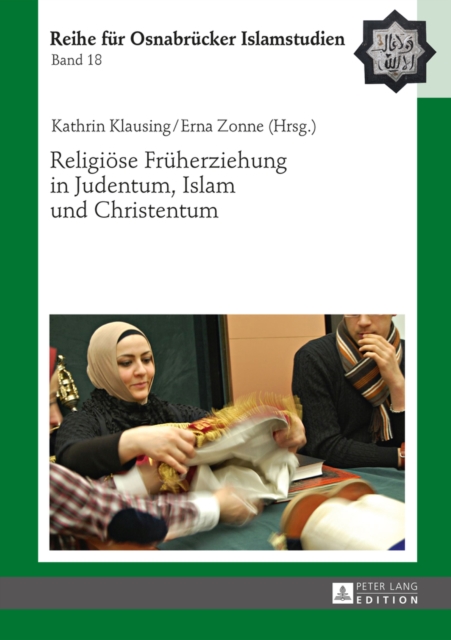 Religioese Frueherziehung in Judentum, Islam Und Christentum, Hardback Book
