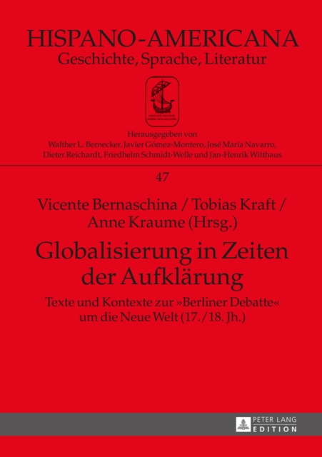 Globalisierung in Zeiten Der Aufklaerung : Texte Und Kontexte Zur "berliner Debatte" Um Die Neue Welt (17./18. Jh.) - 2 Teile, Hardback Book