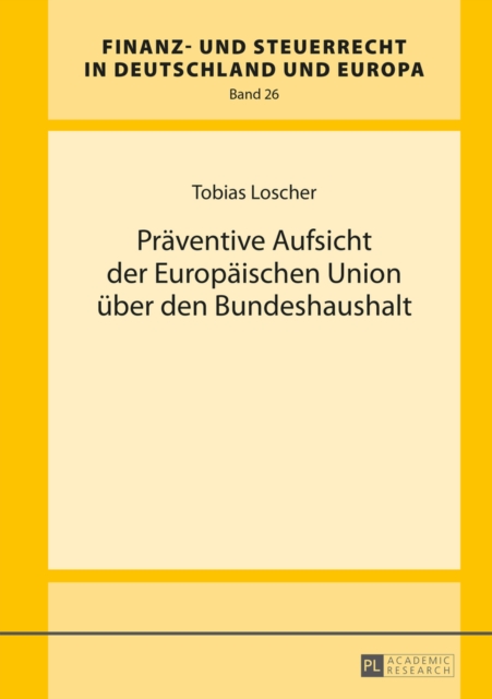 Praeventive Aufsicht Der Europaeischen Union Ueber Den Bundeshaushalt, Hardback Book