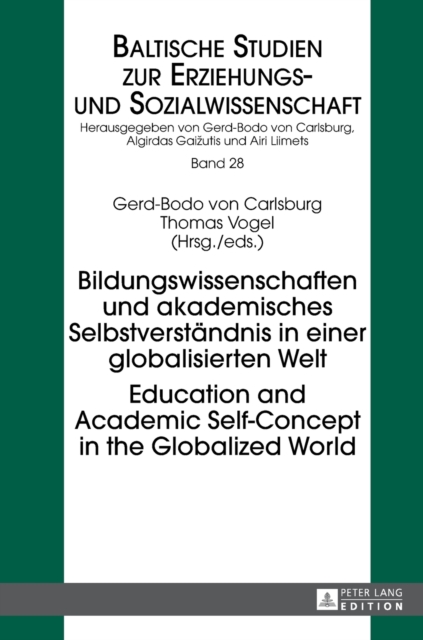 Bildungswissenschaften und akademisches Selbstverstaendnis in einer globalisierten Welt- Education and Academic Self-Concept in the Globalized World, Hardback Book