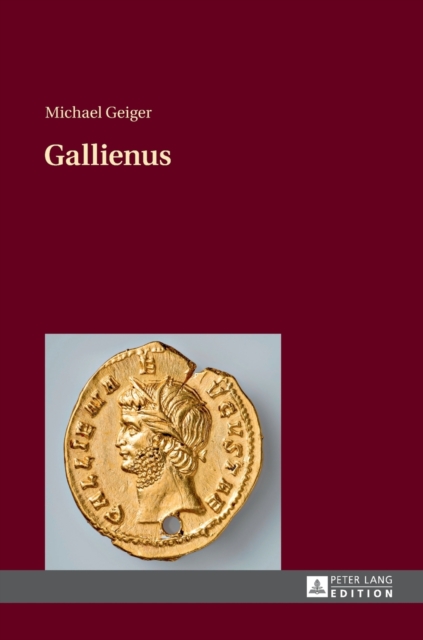 Gallienus : 2., Unveraenderte Auflage, Hardback Book
