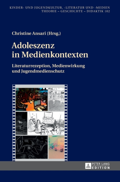 Adoleszenz in Medienkontexten : Literaturrezeption, Medienwirkung Und Jugendmedienschutz, Hardback Book