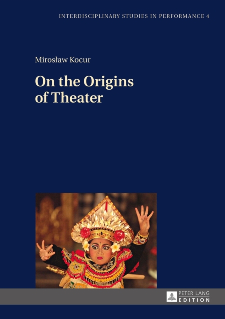 On the Origins of Theater, Hardback Book