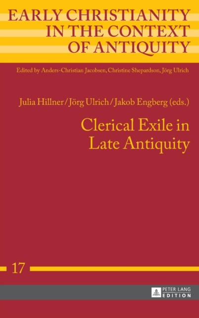 Clerical Exile in Late Antiquity, Hardback Book