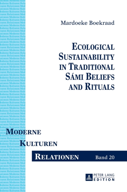 Ecological Sustainability in Traditional Sami Beliefs and Rituals, Hardback Book