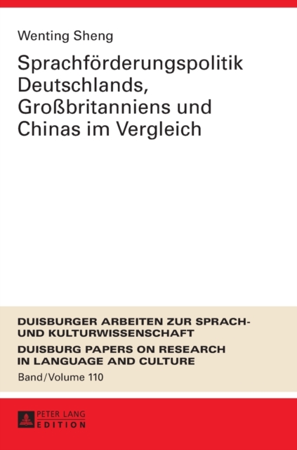 Sprachfoerderungspolitik Deutschlands, Gro?britanniens und Chinas im Vergleich, Hardback Book