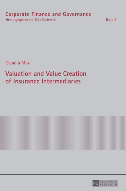 Valuation and Value Creation of Insurance Intermediaries, Hardback Book