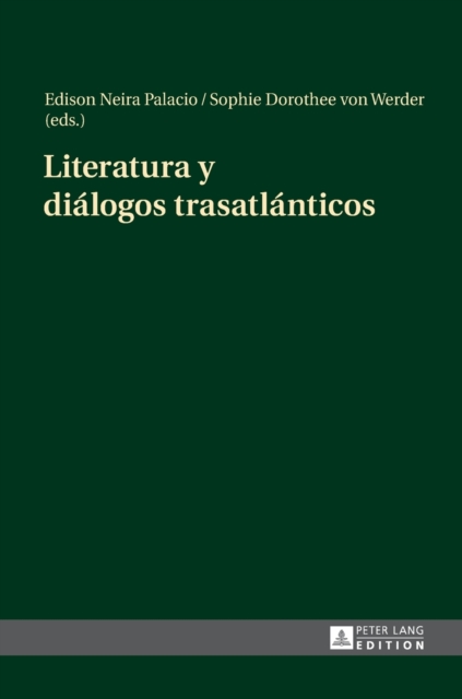 Literatura Y Di?logos Trasatl?nticos, Hardback Book