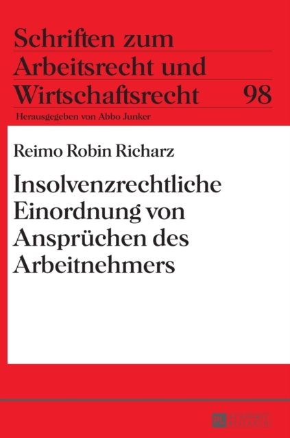 Insolvenzrechtliche Einordnung Von Anspruechen Des Arbeitnehmers, Hardback Book