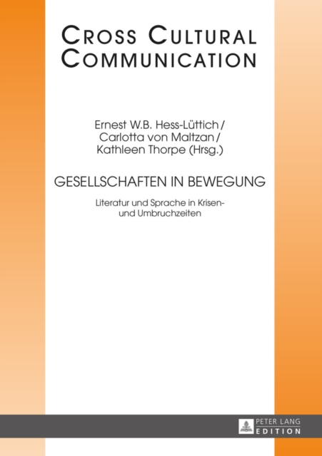 Gesellschaften in Bewegung : Literatur Und Sprache in Krisen- Und Umbruchzeiten, Hardback Book
