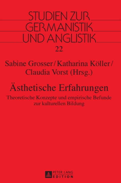 Aesthetische Erfahrungen : Theoretische Konzepte und empirische Befunde zur kulturellen Bildung, Hardback Book