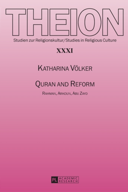 Quran and Reform : Rahman, Arkoun, Abu Zayd, Paperback / softback Book