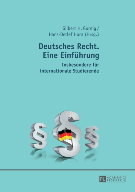 Deutsches Recht. Eine Einfuehrung : Insbesondere fuer internationale Studierende, Paperback / softback Book