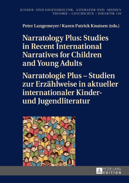 Narratology Plus - Studies in Recent International Narratives for Children and Young Adults / Narratologie Plus - Studien zur Erzaehlweise in aktueller internationaler Kinder- und Jugendliteratur, EPUB eBook