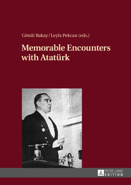 Memorable Encounters with Atatuerk, EPUB eBook