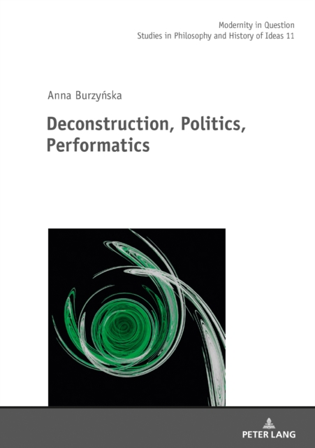 Deconstruction, Politics, Performatics, EPUB eBook