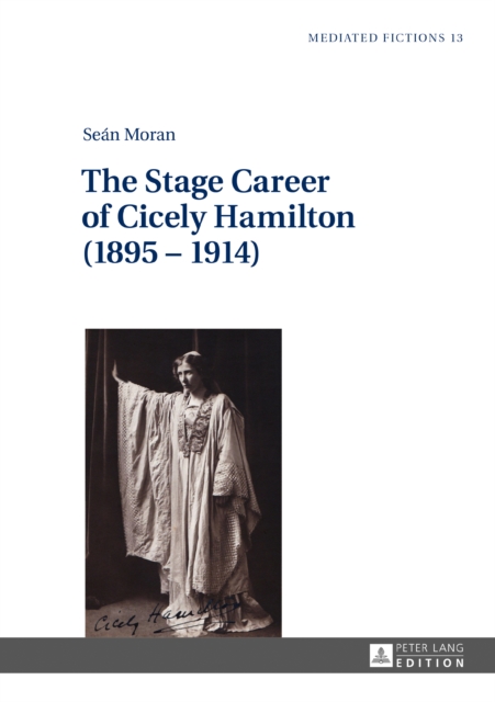 The Stage Career of Cicely Hamilton (1895-1914), EPUB eBook