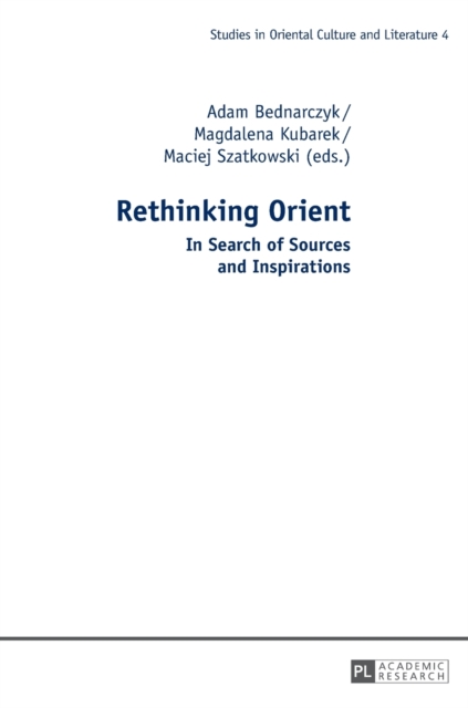 Rethinking Orient : In Search of Sources and Inspirations, Hardback Book
