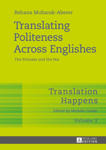 Translating Politeness Across Englishes : The Princess and the Pea, PDF eBook