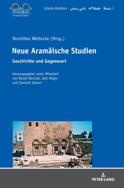 Neue Aramaeische Studien : Geschichte und Gegenwart, Hardback Book