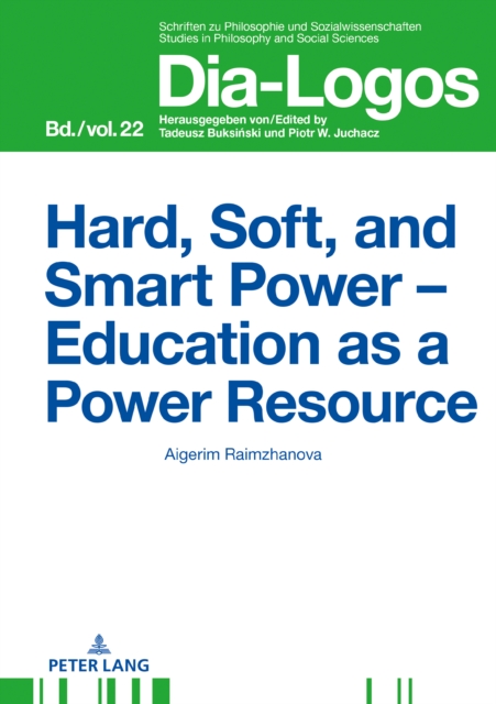 Hard, Soft, and Smart Power - Education as a Power Resource, PDF eBook