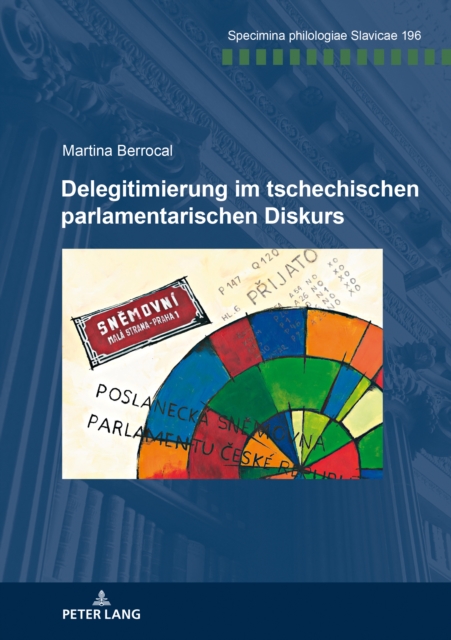 Delegitimierung Im Tschechischen Parlamentarischen Diskurs, Paperback / softback Book