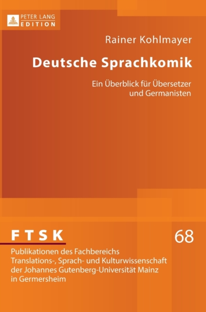 Deutsche Sprachkomik : Ein Ueberblick Fuer Uebersetzer Und Germanisten, Hardback Book