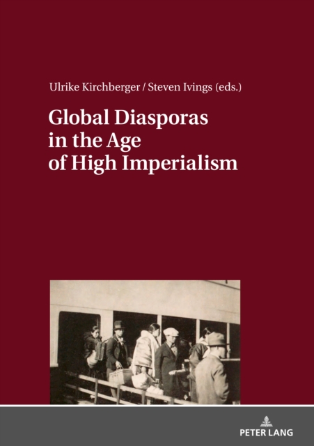 Global Diasporas in the Age of High Imperialism, Hardback Book