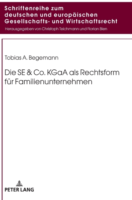 Die SE & Co. KGaA als Rechtsform fuer Familienunternehmen, Hardback Book