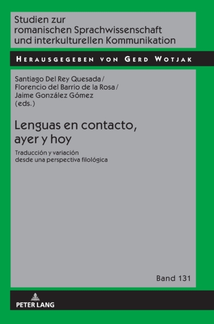 Lenguas en contacto, ayer y hoy : Traducci?n y variaci?n desde una perspectiva filol?gica, Hardback Book