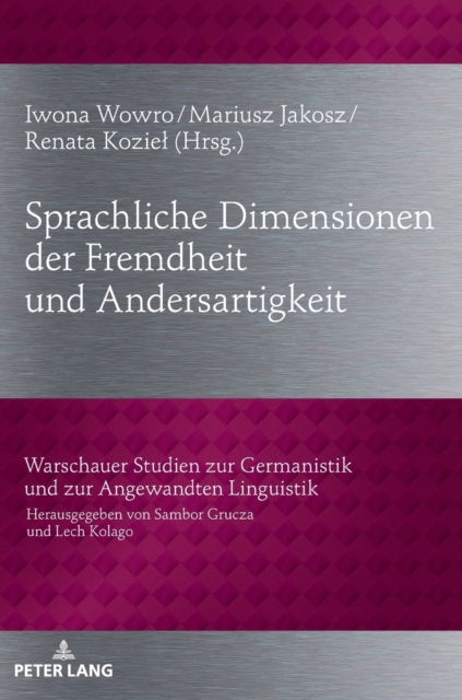Sprachliche Dimensionen Der Fremdheit Und Andersartigkeit, Hardback Book