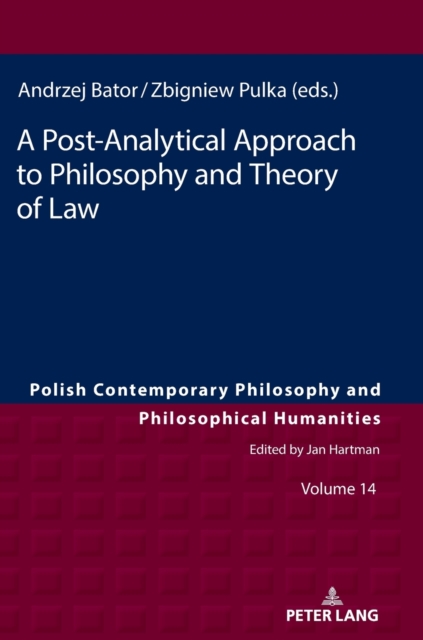 A Post-Analytical Approach to Philosophy and Theory of Law, Hardback Book