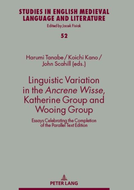 Linguistic Variation in the Ancrene Wisse, Katherine Group and Wooing Group : Essays Celebrating the Completion of the Parallel Text Edition, PDF eBook