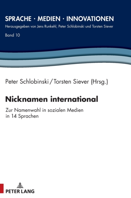 Nicknamen international : Zur Namenwahl in sozialen Medien in 14 Sprachen, Hardback Book