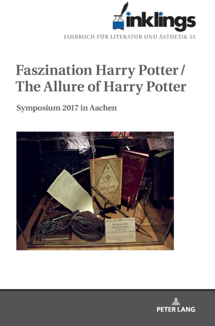 inklings - Jahrbuch fuer Literatur und Aesthetik : Faszination Harry Potter / The Allure of Harry Potter. Symposium 2017 in Aachen, Hardback Book