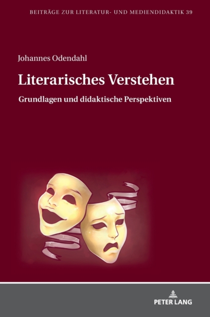 Literarisches Verstehen : Grundlagen und didaktische Perspektiven, Hardback Book