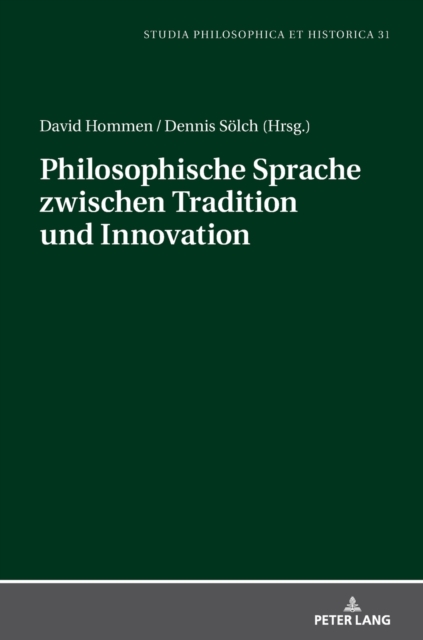Philosophische Sprache Zwischen Tradition Und Innovation, Hardback Book