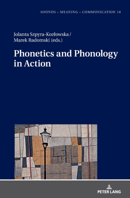 Phonetics and Phonology in Action, Hardback Book